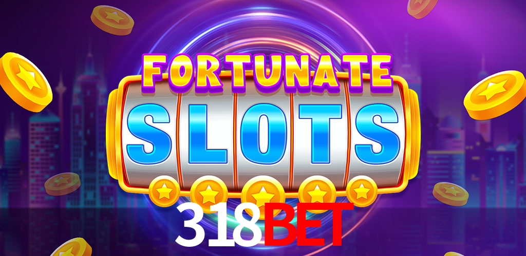 Slot Games 318bet